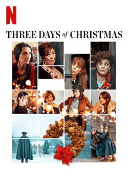 3 Ngày Giáng Sinh – Three Days of Christmas
