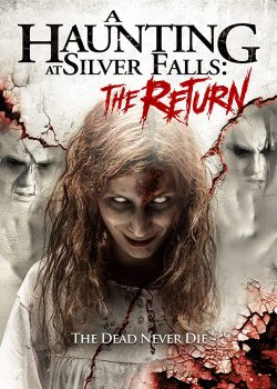 Ám Ảnh Ở Thác Bạc 2: Trở Lại – A Haunting at Silver Falls 2: The Return