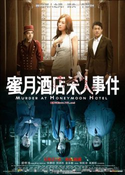 Án Mạng Đêm Tân Hôn – Murder At Honeymoon Hotel