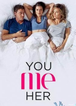 Anh, Em và Cô Ấy (Phần 2) – You Me Her (Season 2)