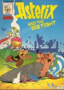 Asterix Và Cuộc Đại Chiến – Asterix And The Big Fight