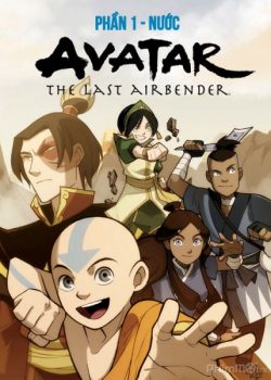 Avatar: Tiết Khí Sư Cuối Cùng (Phần 1) – Avatar: The Last Airbender (Book 1)