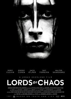 Ban Nhạc Khét Tiếng – Lords Of Chaos
