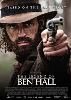 Băng cướp huyền thoại – The Legend of Ben Hall