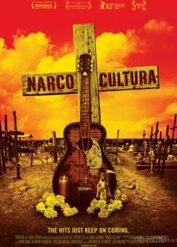 Băng Đảng Narco – Narco Cultura