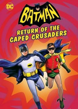 Batman: Sự Trở Lại Của Đội Quân Thập Tự – Batman: Return Of The Caped Crusaders