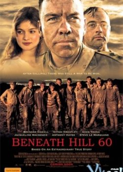 Bên Dưới Ngọn Đồi 60 – Beneath Hill 60