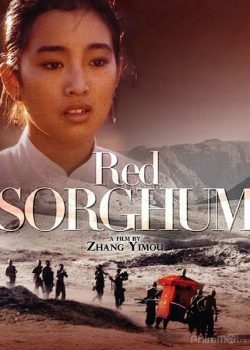 Cao Lương Đỏ – Red Sorghum