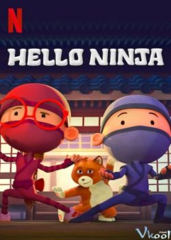 Chào Ninja (Phần 1) – Hello Ninja (Season 1)