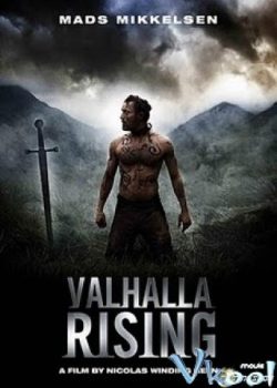 Chiến Binh Một Mắt / Linh Hồn Tử Sĩ – Valhalla Rising