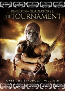 Chiến Binh Vĩ Đại – Kingdom Of Gladiators The Tournament