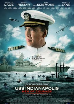 Chiến Hạm Indianapolis: Thử Thách Sinh Tồn – USS Indianapolis: Men of Courage