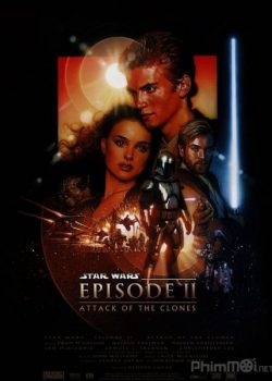 Chiến Tranh Giữa Các Vì Sao 2: Cuộc Tấn Công Của Người Vô Tính – Star Wars: Episode II – Attack of the Clones