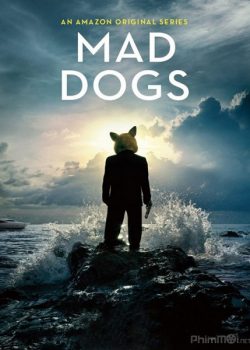 Chó Điên (Phần 1) – Mad Dogs US (Season 1)