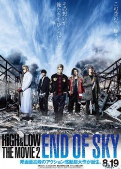 Cuộc Chiến Băng Đảng 2: Bầu Trời Sụp Đổ – High & Low: The Movie 2 – End Of Sky