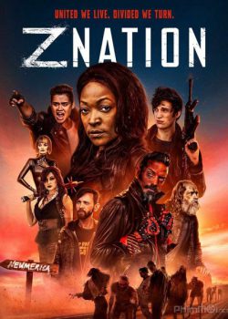 Cuộc Chiến Zombie (Phần 5) – Z Nation (Season 5)