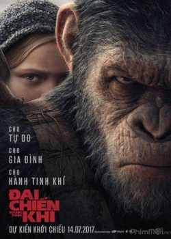 Đại Chiến Hành Tinh Khỉ – War for the Planet of the Apes