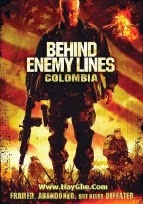 Đằng Sau Chiến Tuyến 3 – Behind Enemy Lines: Colombia