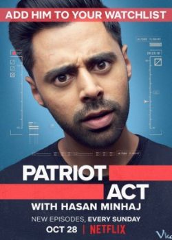 Đạo Luật Yêu Nước (Phần 1) – Patriot Act With Hasan Minhaj (Season 1)