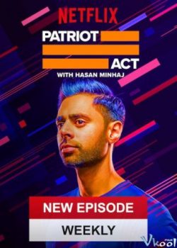 Đạo Luật Yêu Nước (Phần 3) – Patriot Act With Hasan Minhaj (Season 3)