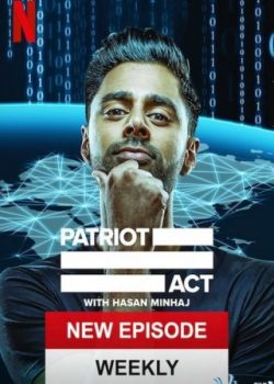 Đạo Luật Yêu Nước (Phần 4) – Patriot Act With Hasan Minhaj (Season 4)