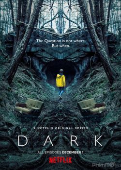 Đêm Lặng (Phần 1) – Dark (Season 1)