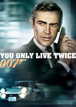 Điệp Viên 007: Anh Chỉ Sống Hai Lần – Bond 5: You Only Live Twice