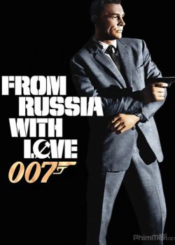 Điệp Viên 007: Tình Yêu Đến Từ Nước Nga – Bond 2: From Russia with Love