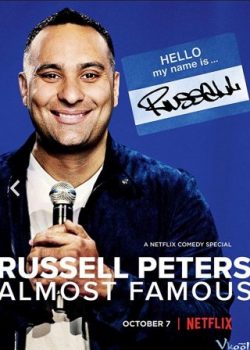 Điều Kỳ Cục Của Con Người – Russell Peters: Almost Famous