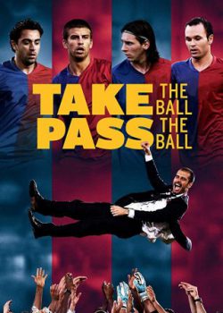 Đội Bóng Vĩ Đại – Take The Ball, Pass The Ball