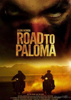 Đường Tới Paloma – Road to Paloma