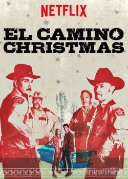 Giáng Sinh Hoang Dại – El Camino Christmas