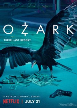 Góc Tối Đồng Tiền (Phần 1) – Ozark (Season 1)