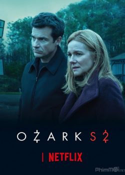 Góc Tối Đồng Tiền (Phần 2) – Ozark (Season 2)