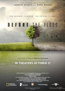 Hành Trình Cuộc Sống – Before the Flood