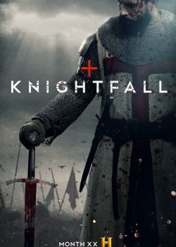 Hiệp Sĩ Dòng Đền (Phần 1) – Knightfall (Season 1)