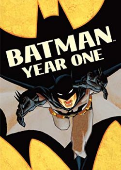 Hiệp Sỹ Đen Xuất Hiện – Batman: Year One