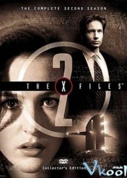Hồ Sơ Tuyệt Mật (Phần 2) – The X Files (Season 2)