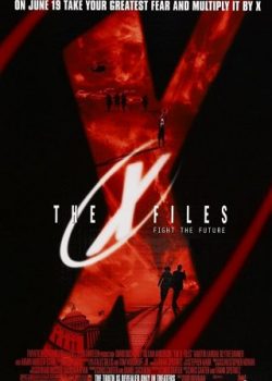 Hồ Sơ Tuyệt Mật – The X Files: Fight The Future
