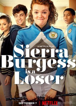 Kẻ Thất Bại – Sierra Burgess Is a Loser