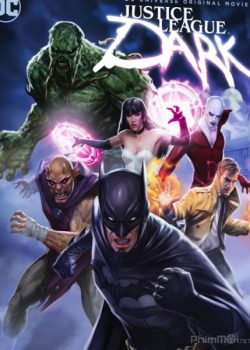 Liên Minh Công Lý Bóng Tối – Justice League Dark