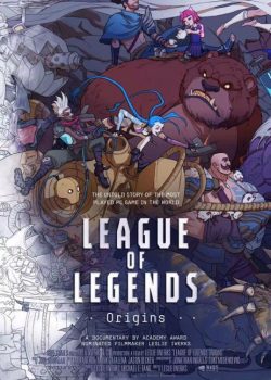 Liên Minh Huyền Thoại: Nguồn Gốc – League of Legends: Origins