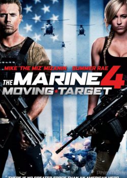 Lính Thủy Đánh Bộ 4: Mục Tiêu Di Động – The Marine 4: Moving Target