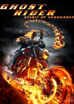 Ma Tốc Độ 2: Linh Hồn Báo Thù – Ghost Rider 2: Spirit of Vengeance