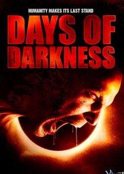 Ngày Đen Tối​ – Days Of Darkness