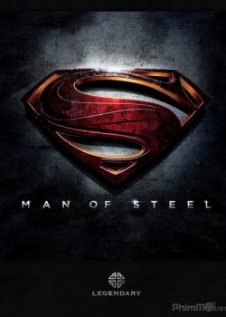 Người Đàn Ông Thép – Man of Steel