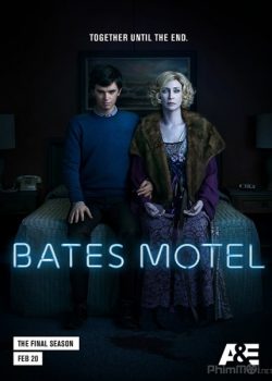 Nhà Nghỉ Bates (Phần 5) – Bates Motel (Season 5)