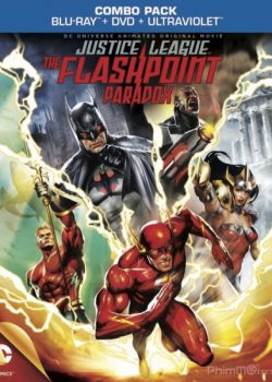 Những Siêu Nhân Công Lý: Ngòi Nổ Nghịch Lý – Justice League the Flashpoint Paradox