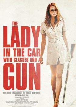 Nữ Thư Ký Xinh Đẹp – The Lady in the Car with Glasses and a Gun