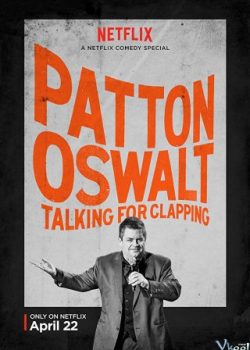 Patton Oswalt: Vỗ Tay Đi Nào – Patton Oswalt: Talking For Clapping